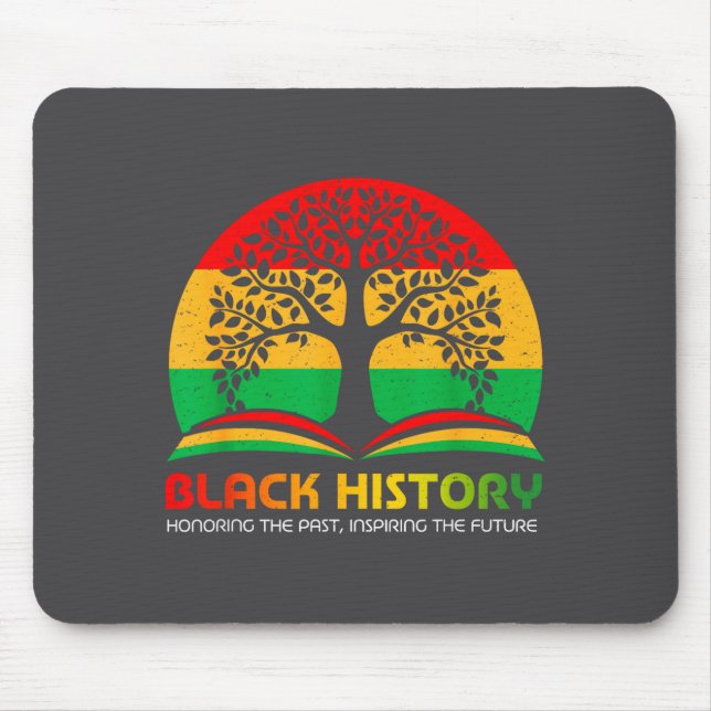 Mousepad Honoring Past Insring Future Men Women Black Histo (Frente)