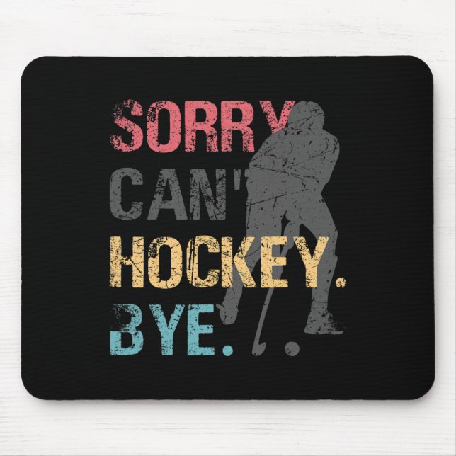 Mousepad Hóquei Divertido Desculpe Não Consigo Hockey Retro (Frente)