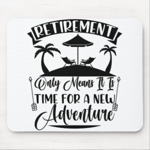 Mousepad Hora da Aposentadoria Para Uma Nova Aventura Apose