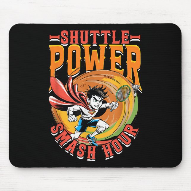 Mousepad Hora de Esmagamento de Energia do Shuttle do Badmi (Frente)
