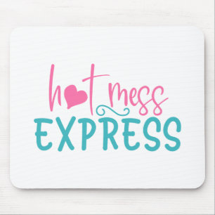 Mousepad Hot Mess Express