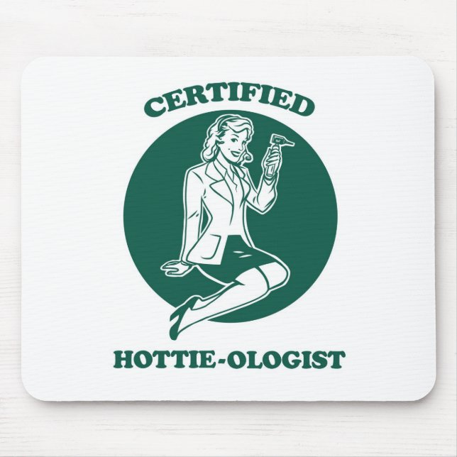Mousepad Hottie-ologist certificado (Frente)