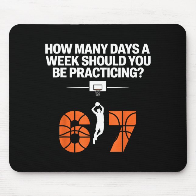Mousepad How Many Days Funny 67 Meme Basketball Practicing  (Frente)