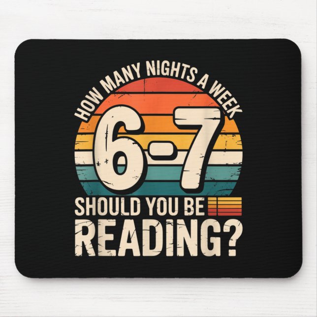 Mousepad How Many Night A Week Should You Be Reading 6 7 Fu (Frente)