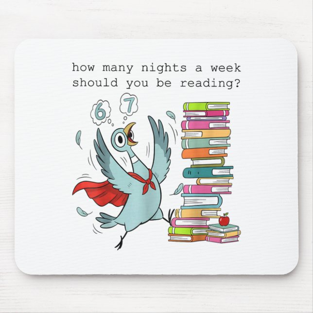 Mousepad How Many Nights A Week Should You Be Reading_ 6–7  (Frente)