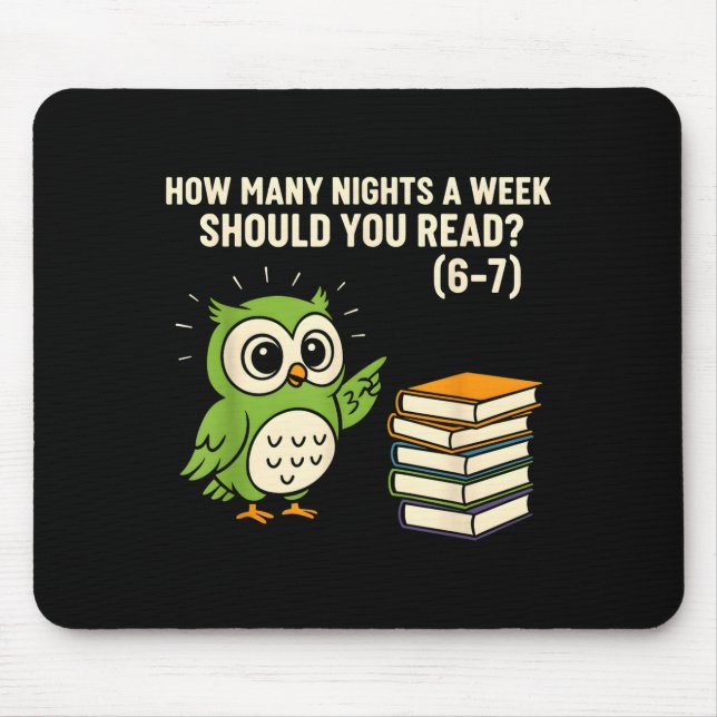 Mousepad How Many Nights A Week Should You Read_ 6–7 Fun Re (Frente)