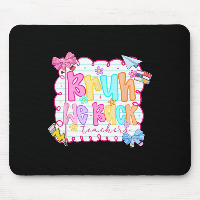 Mousepad Hugvyn Back To School Preppy Bruh We Back Teachers (Frente)
