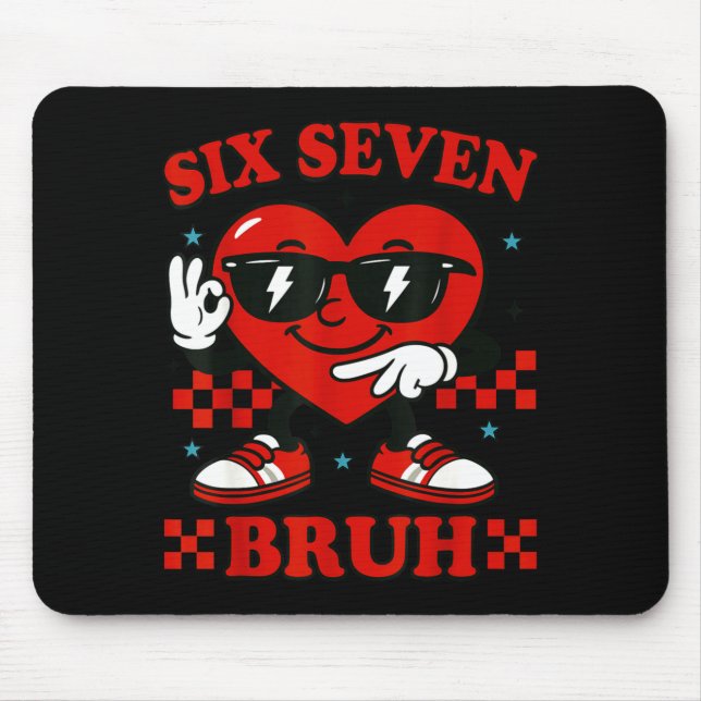 Mousepad Hugvyn Six Seven Bruh Heart 6 7 Meme Valentine Boy (Frente)