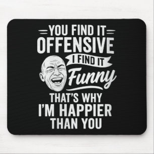 Mousepad Humor Adulto Feminino Engraçado Sarcástico Ofensiv
