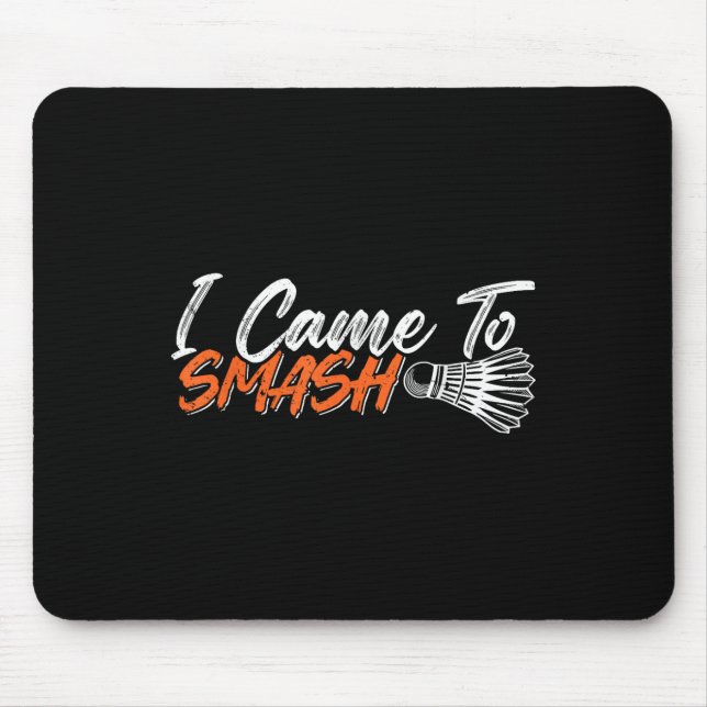 Mousepad Humor de Badminton Engraçado Smash Shuttle Birdie  (Frente)