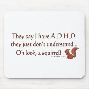 Mousepad Humor do esquilo de ADHD