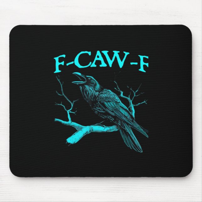 Mousepad Humor Engraçado de Corvo Gótico F-Caw-F (Frente)