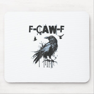 Mousepad Humor Grunge Gráfico Corvo F-Caw-F Engraçado