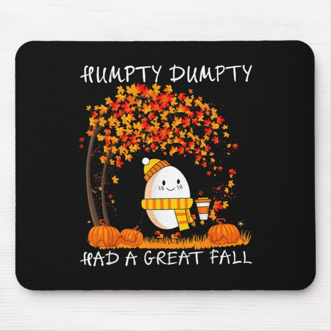Mousepad Humpty Dumpty Had A Great Fall Thanksgiving Autumn (Frente)