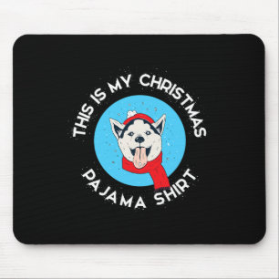 Mousepad Husky Siberiano Este É o Meu Pijama de Natal 