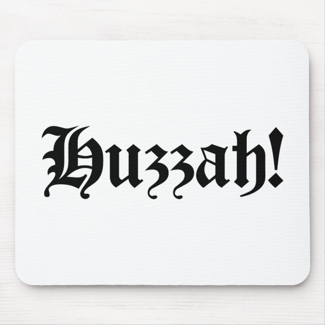 Mousepad Huzzah! {Tipografia medieval} (Frente)