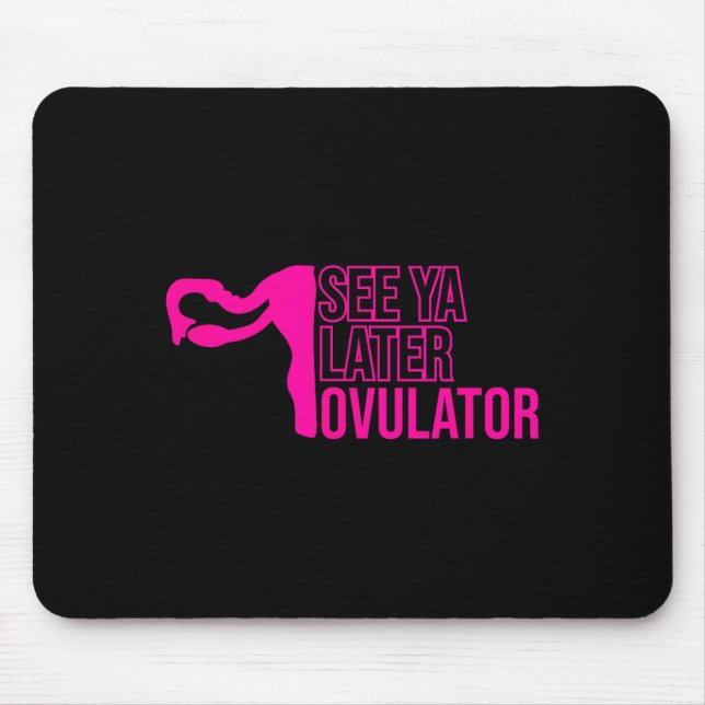 Mousepad Hysterectomy Humor Funny Feminist Surgery Recovery (Frente)