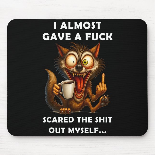 Mousepad I Almost Gave A For Ed The Out Myself  (Frente)