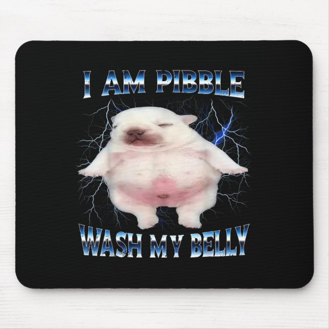 Mousepad I Am Bble Wash My Belly Funny Dog Clean My Belly M (Frente)