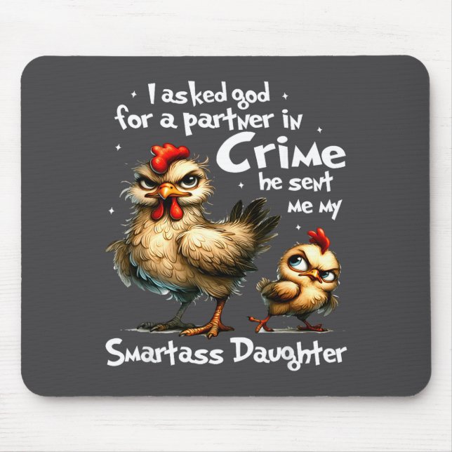 Mousepad I Asked God For A Partner In Crime Cute Funny Chic (Frente)