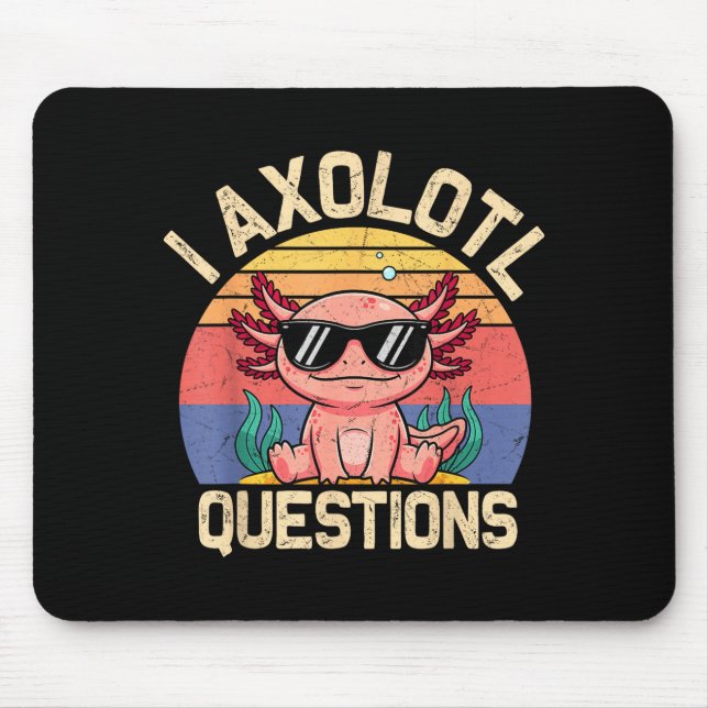 Mousepad I Axolotl Questions Shirt Adults Youth Kids Retro  (Frente)