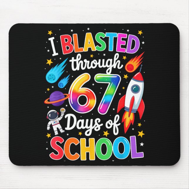 Mousepad I Blasted Through 67 Six Seven Days Of School Spac (Frente)