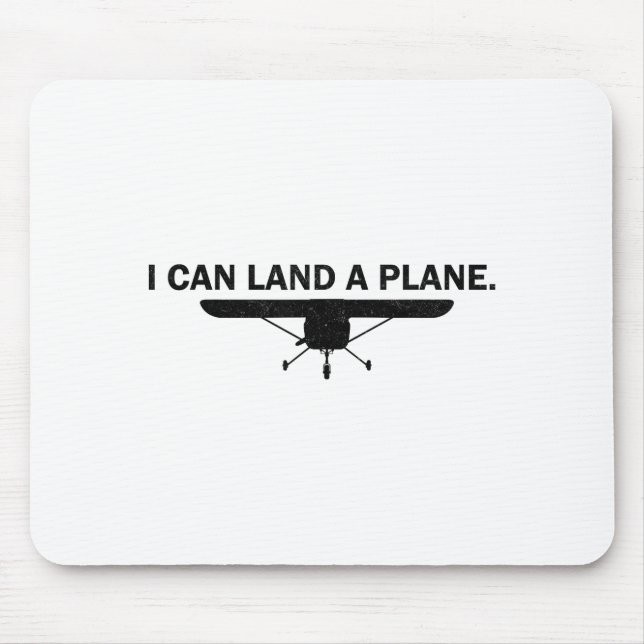 Mousepad I Can Land A Plane Funny Lot Aviation Quote  (Frente)