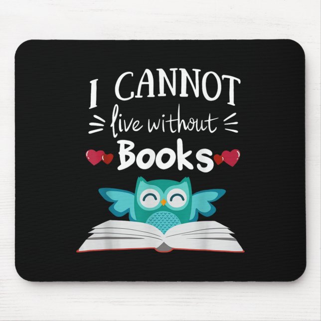 Mousepad I Cannot Live Without Books Owl  (Frente)