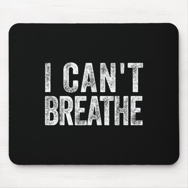 Mousepad I Cant Breathe Black Lives Pride African Protest B (Frente)