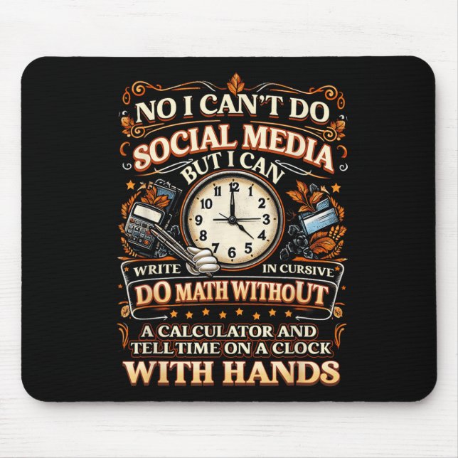 Mousepad I Can't Do Social Media But I Can Write In Cursive (Frente)