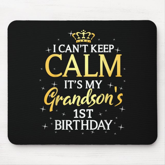 Mousepad I Cant Keep Calm Its My Grandson 1st Birthday Part (Frente)