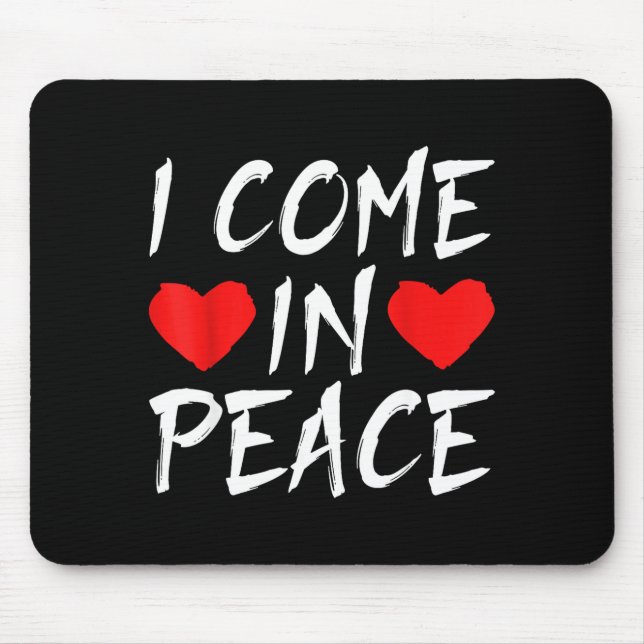 Mousepad I Come In Peace Funny Tee Valentine's Day Couple M (Frente)