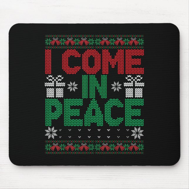 Mousepad I Come In Peace I'm Peace Matching Ugly Christmas  (Frente)
