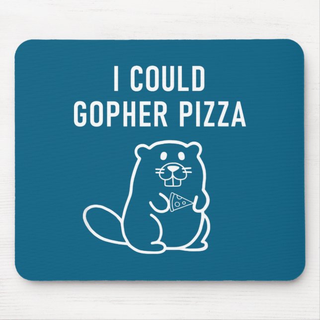 Mousepad I Could Gopher Zza Funny Puns Jokes Sarcastic _1  (Frente)