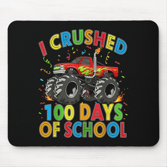 Mousepad I Crushed 100 Days Of School Monster Truck 100 Day (Frente)
