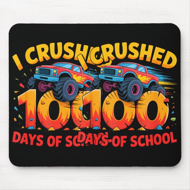 Mousepad I Crushed 100 Days Of School Monster Truck Girls B (Frente)