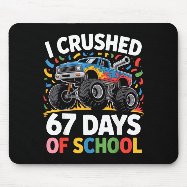 Mousepad I Crushed 67 Days Of School For Kids Monster Truck (Frente)
