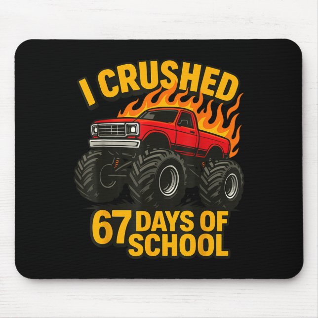 Mousepad I Crushed 67 Days Of School Monster Truck Boys Tea (Frente)
