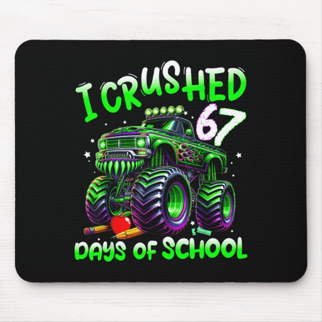 Mousepad I Crushed 67 Days Of School Monster Truck Funny 67 (Frente)