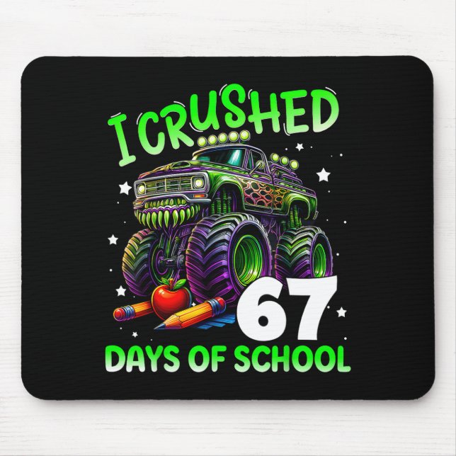 Mousepad I Crushed 67 Days Of School Teachers Monster Truck (Frente)