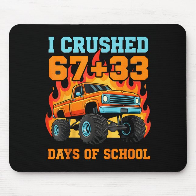 Mousepad I Crushed 67 Plus 33 Days Of School Truck Teacher  (Frente)