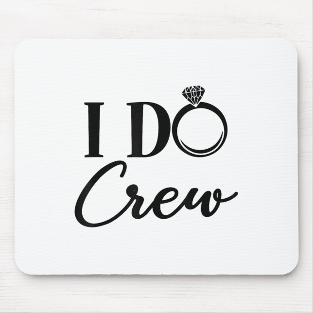 Mousepad I Do Crew, Bachelorette Party, Matching, Group Bri (Frente)