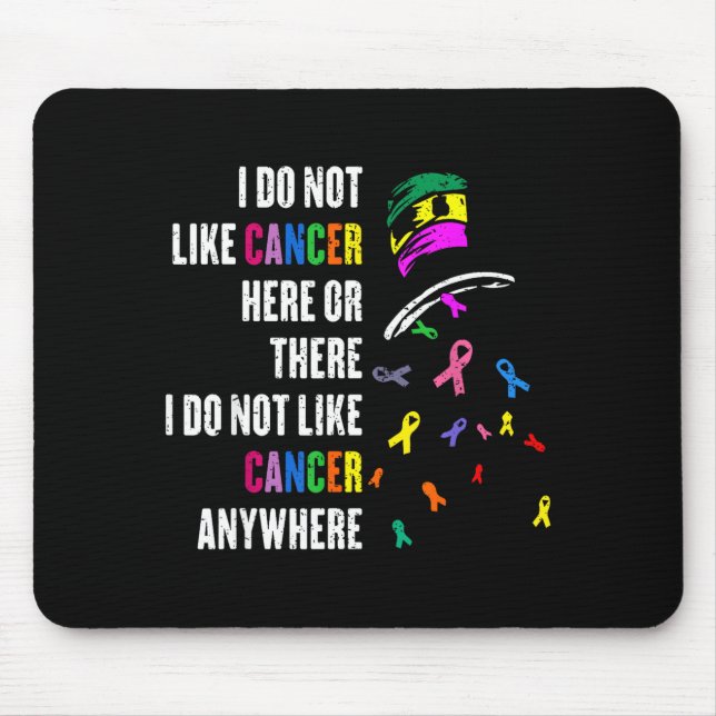 Mousepad I Do Not Like Cancer There Outfits Uni-adults Canc (Frente)