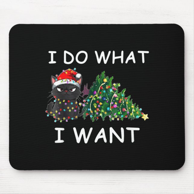 Mousepad I Do What I Want Funny Christmas Black Cat Xmas  (Frente)