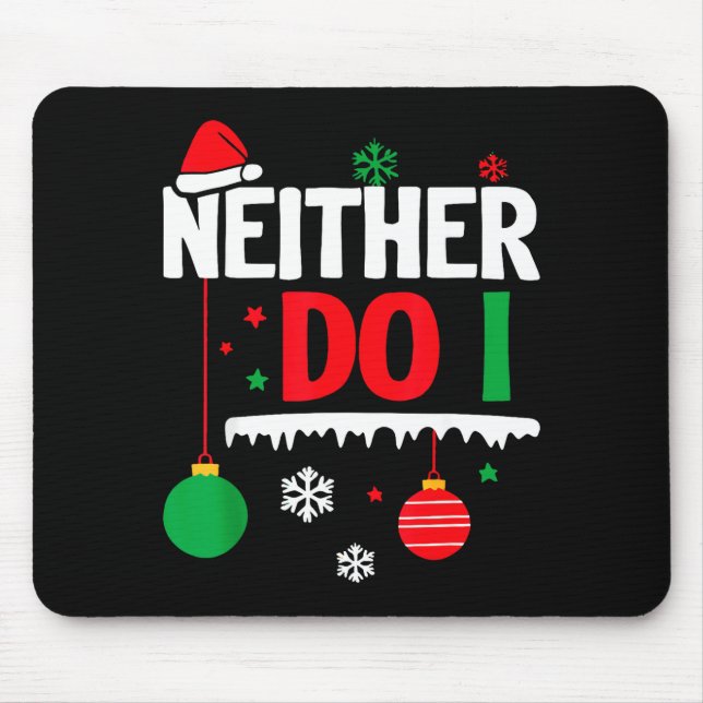 Mousepad I Don't Do Matching Christmas Pajamas Funny Family (Frente)
