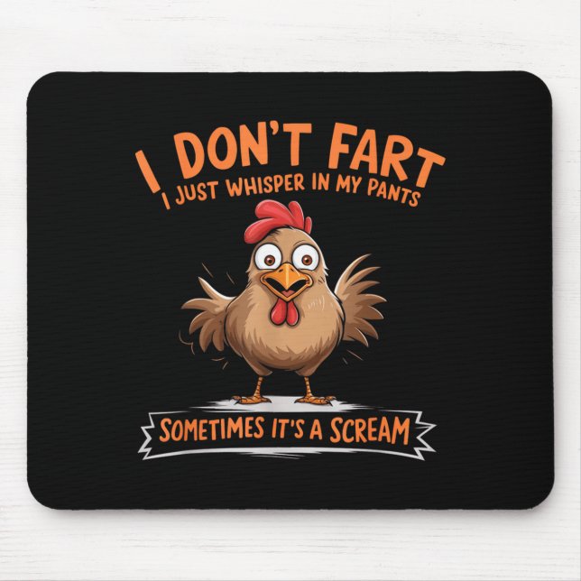 Mousepad I Don't Fart I Whisper In My Pants - Funny Chicken (Frente)