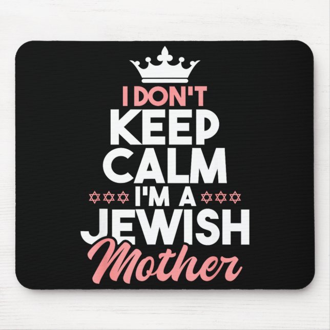 Mousepad I Don't Keep Calm I'm A Jewish Mother - Jews Hebre (Frente)