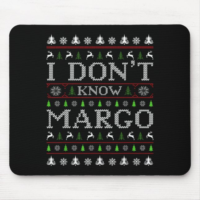 Mousepad I Don't Know Margo Funny Christmas Ugly Sweater St (Frente)