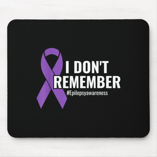 Mousepad I Don't Remember Purple Ribbon Elepsy Awareness  (Frente)