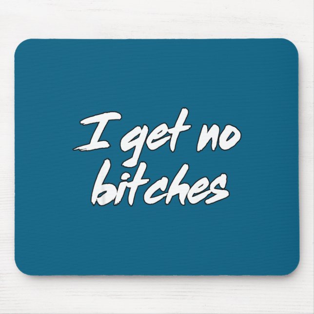 Mousepad I Get No Es Funny Ironic Meme Trendy Quote  (Frente)
